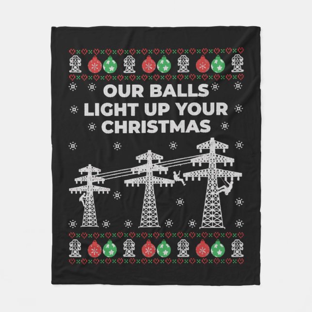 Lineman Christmas Our Balls Light Up Fleece Blanket (Front)