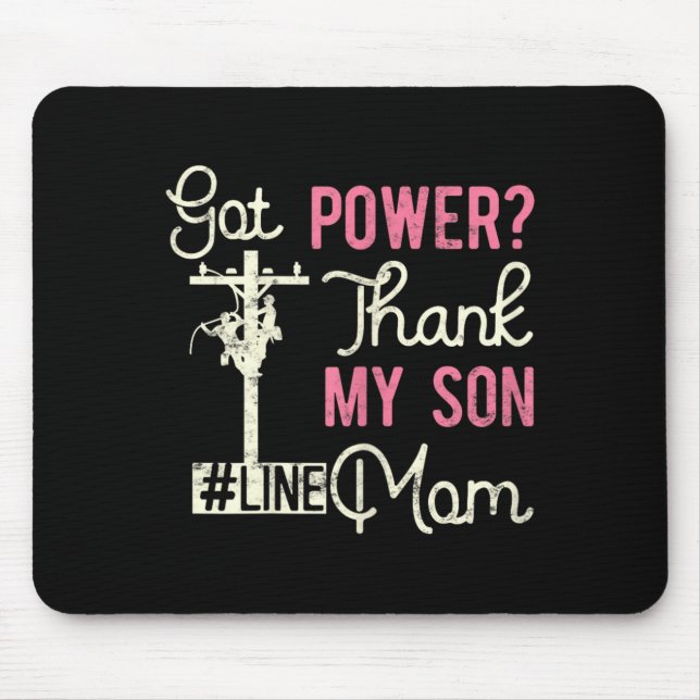 Lineman Electric Mum Got Power Thank Son gift for Mouse Mat (Front)