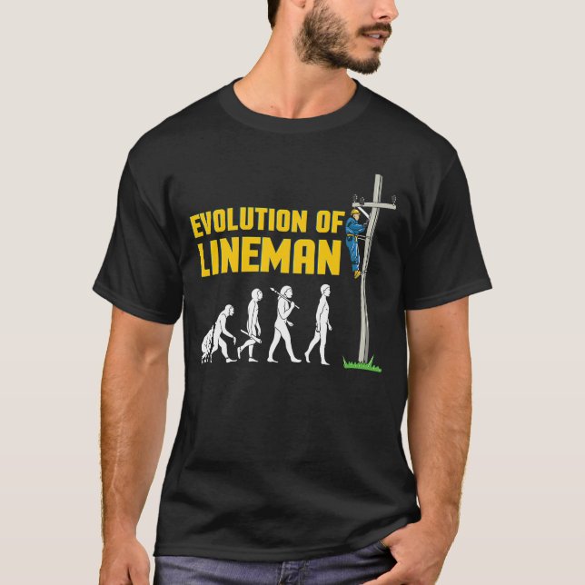 Lineman Evolution  Electric Cable Lineman T-Shirt (Front)