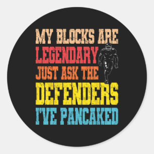 Lineman Legendary Pancake Blocks Funny Football Pl Classic Round Sticker