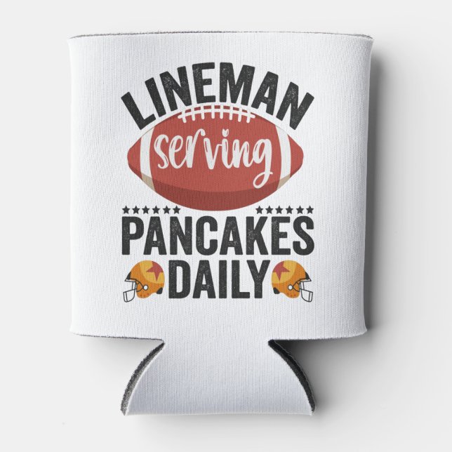 Lineman Serving Pancakes Daily Funny Football Gift Can Cooler (Front)