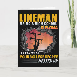Lineman Using A High School Diploma To Fix (on Bac Card