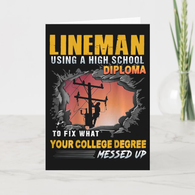 Lineman Using A High School Diploma To Fix (on Bac Card (Front)