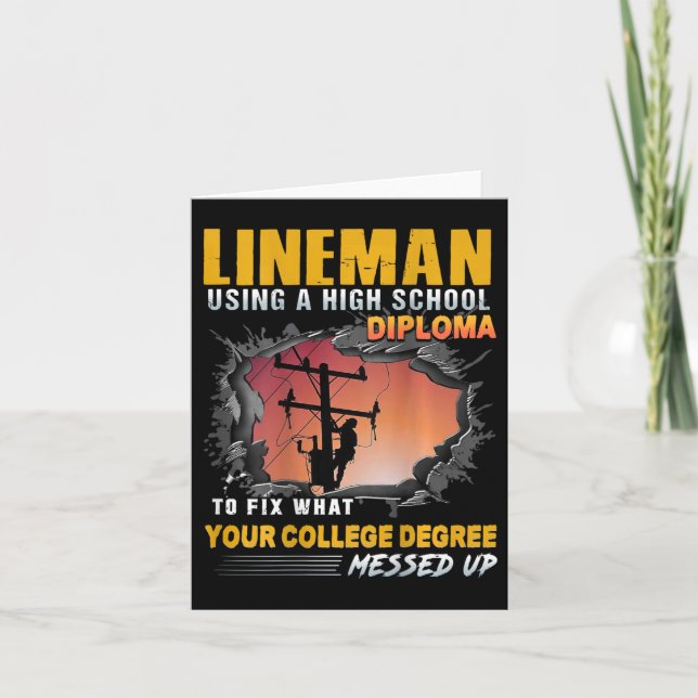 Lineman Using A High School Diploma To Fix (on Bac Card (Front)