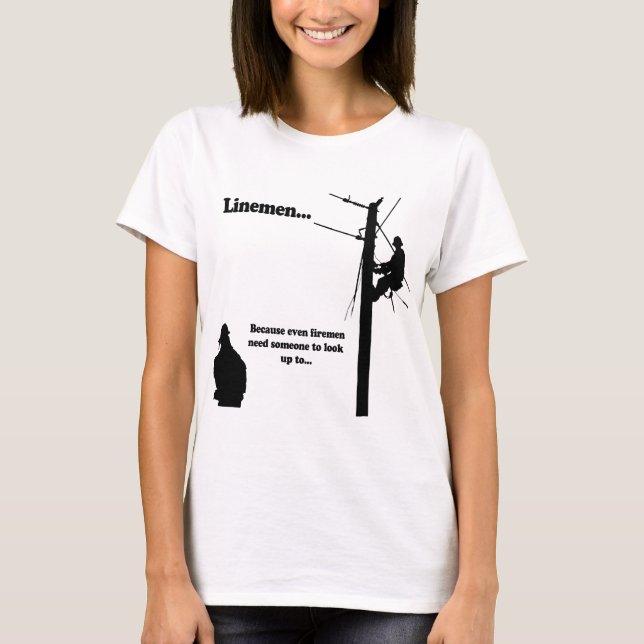 Linemen Because T-Shirt (Front)