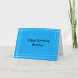 Lines Brother Birthday Card<br><div class="desc">digital design of uneven abstract lines on a blue background</div>