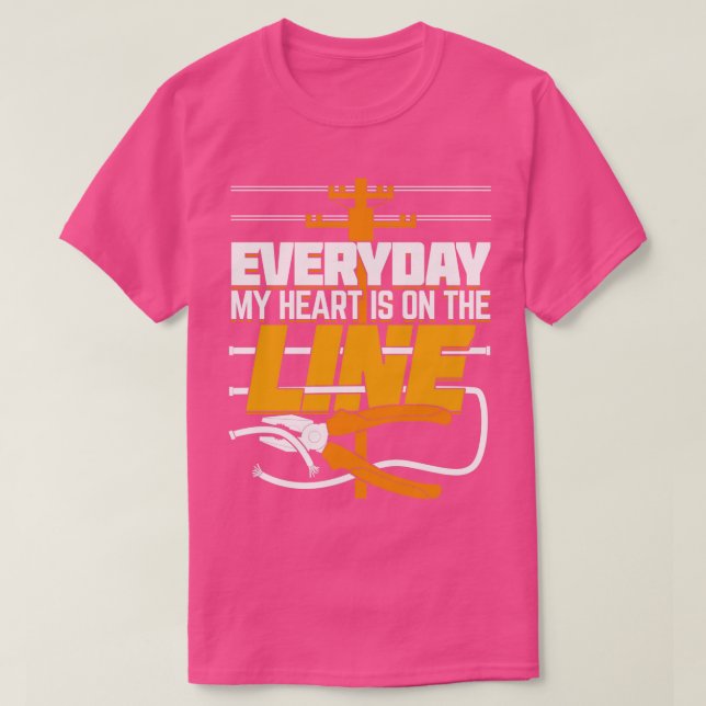 Lineworker Linemans Wife Girlfriend Gift  T-Shirt (Design Front)