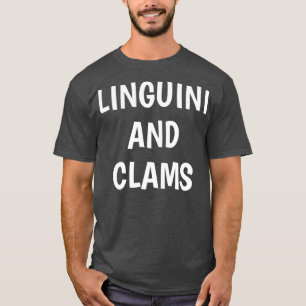 Linguini and clams T-Shirt