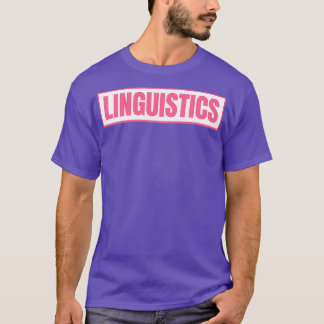 Linguistics T-Shirt