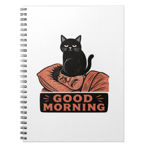 Linocut Sarcastic Black Cat Good Morning Meme Notebook