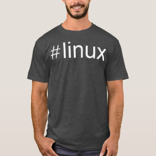 Linu lover hashtag tee Penguin Tu Open Source