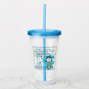 Linus & Lucy "I Wasn't Yelling…" Acrylic Tumbler