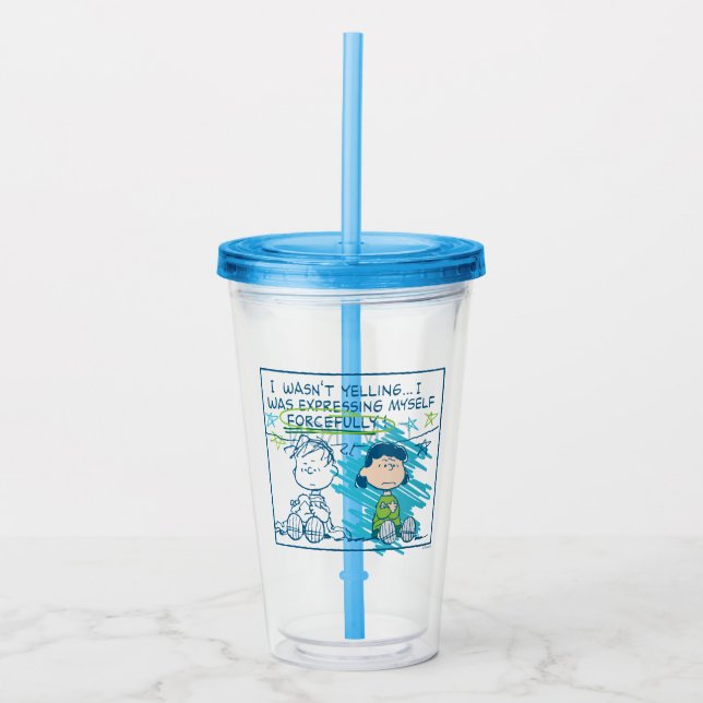 Linus & Lucy "I Wasn't Yelling…" Acrylic Tumbler (Front)