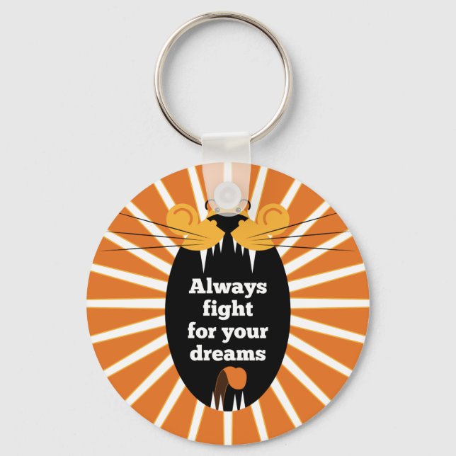Lion - Always fight for your dreams Key Ring (Front)