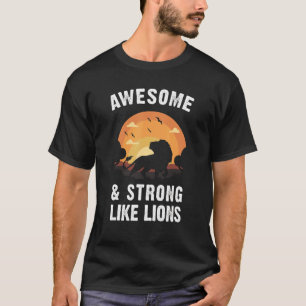 Lion Awesome And Strong Like Lions Vintage Sunset  T-Shirt
