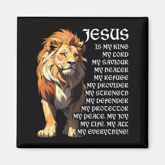 Lion Christian Jesus Is My King, God, Lord, And Sa Magnet (Front)