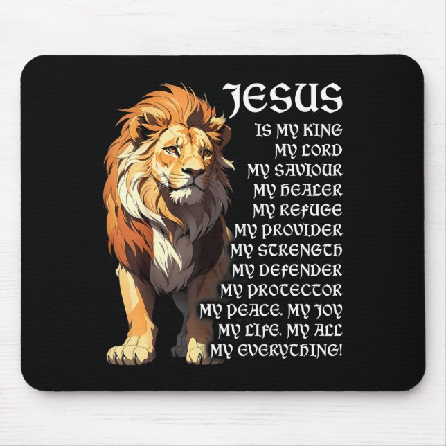 Lion Christian Jesus Is My King, God, Lord, And Sa Mouse Mat (Front)
