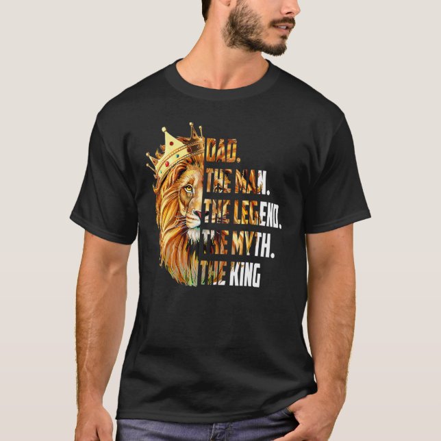Lion Dad The Man The Myth The Legend Grandpa Fathe T-Shirt (Front)