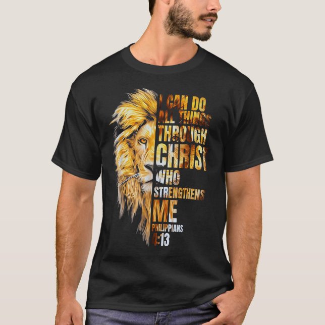 Lion Design I Can Do All Things T-Shirt (Front)