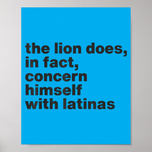 Lion Does In Fact Concern Latinas Funny Meme Quote Poster