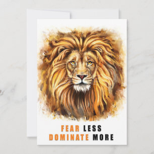 Lion Fear Less Dominate More Invitation