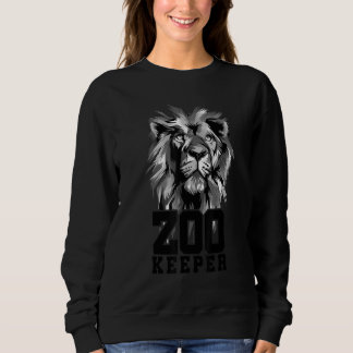 Lion Graphic Animal Keeper Zoo Keeper Animal Lover Sweatshirt