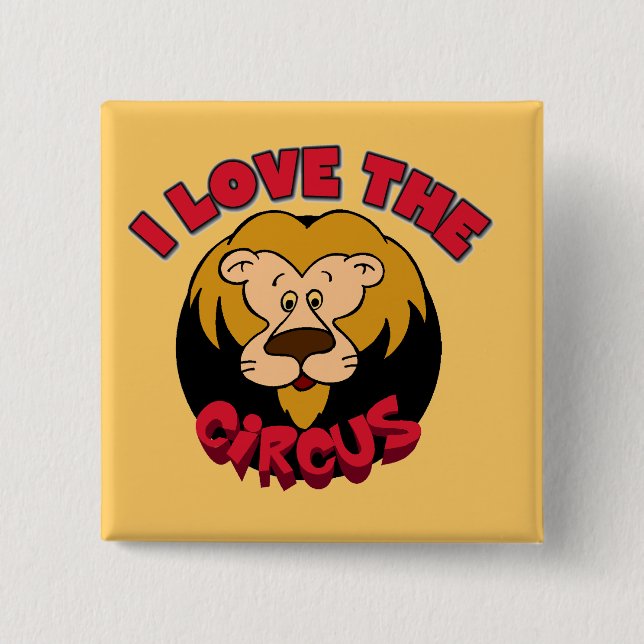 Lion I Love the Circus Tshirts and Gifts 15 Cm Square Badge (Front)