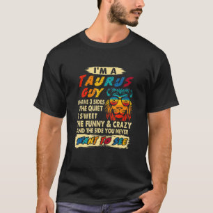 Lion I'm A Taurus Guy I Have 3 Sides Birthday Vint T-Shirt