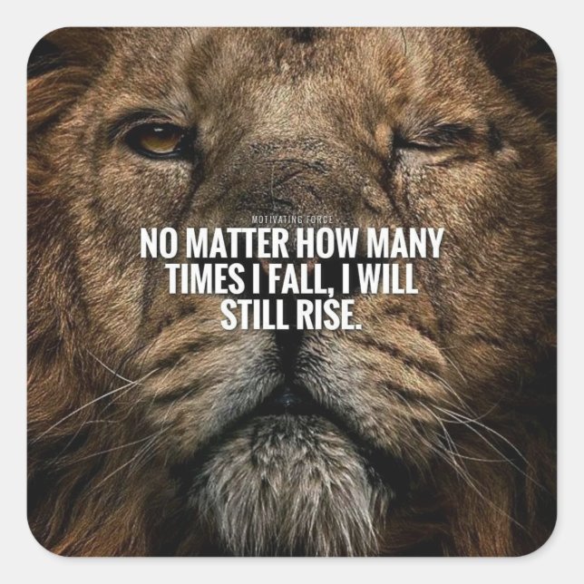Lion Inspiration - Fall and Rise - Motivational Square Sticker (Front)