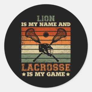 Lion Is My Name Lacrosse Is My Game Scoop Player  Classic Round Sticker