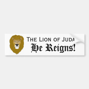 Lion of Judah, He Reigns! BUMPER STICKER