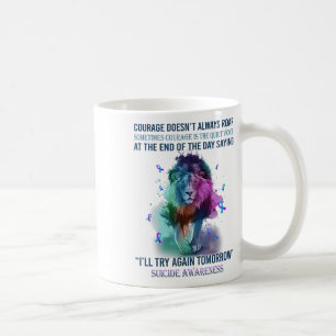 Lion Suicide Awareness Courage Doesnt Always Roar Coffee Mug
