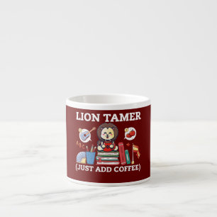 Lion Tamer Just Add Coffee Mug Funny Teacher