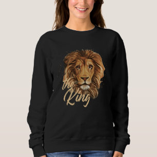 Lion The King Lions Beast Jungle Fierce Powerful C Sweatshirt