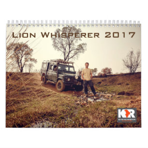 Lion Whisperer 2017 Calendar