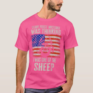 Lion Your First Mistake Was Thinking I Was One Of  T-Shirt