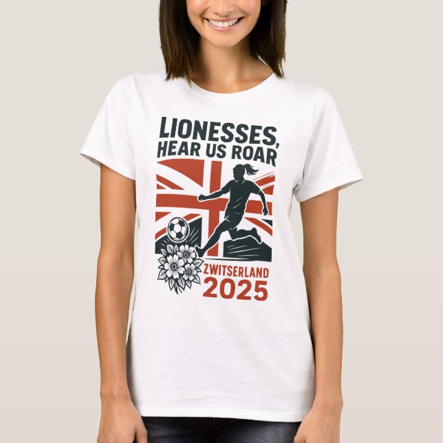  Lionesses, Hear Us Roar – English Women's Soccer T-Shirt (Front)