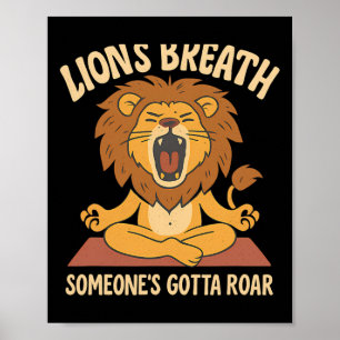 Lion's Breath Yoga Roar Meditation Funny Graphic Poster