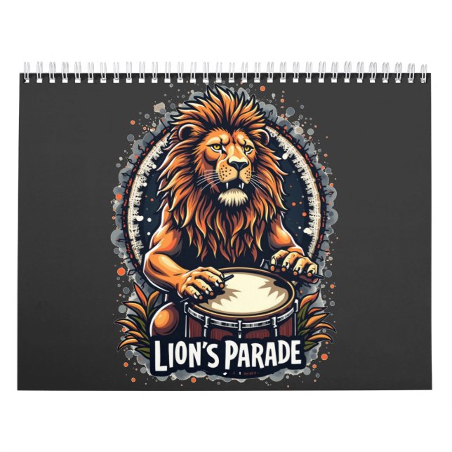 Lion's Drum Parade funny art : Majestic Lion Print Calendar (Cover)