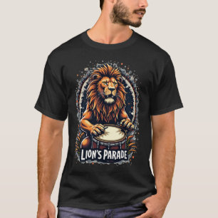 Lion's Drum Parade funny art : Majestic Lion Print T-Shirt