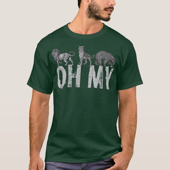 Lions Tigers Bears OH MY  Classic Wizard of Oz T-Shirt (Front)