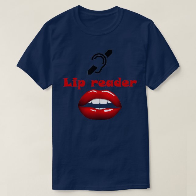 Lip Reader Deaf Culture T-Shirt (Design Front)
