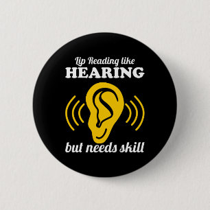 Lip Reading Like Hearing 6 Cm Round Badge