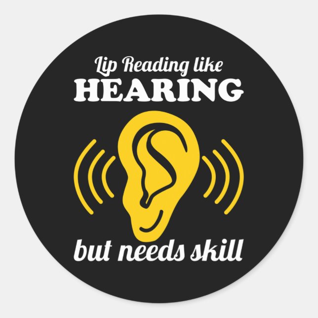 Lip Reading Like Hearing  Classic Round Sticker (Front)