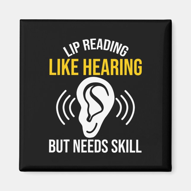 Lip Reading Like Hearing Deaf Deafness Awareness A Magnet (Front)