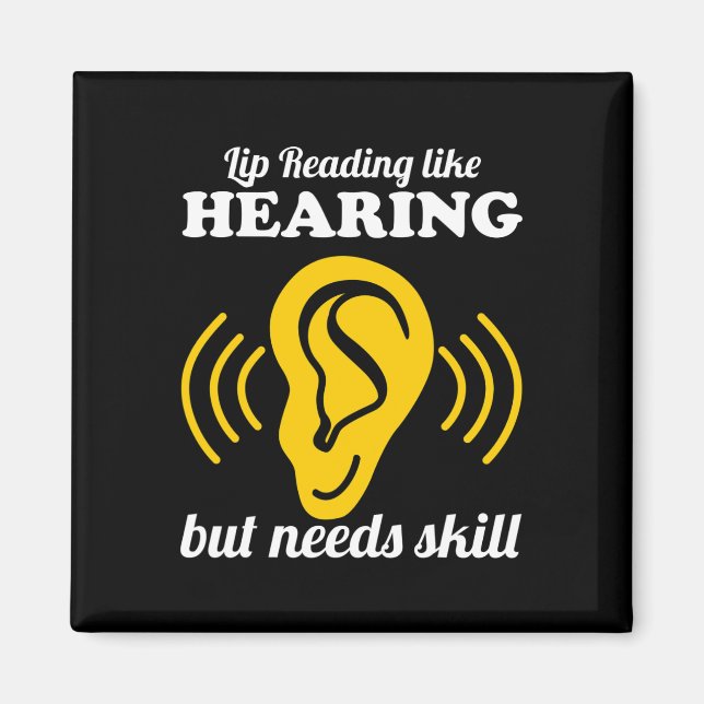 Lip Reading Like Hearing  Magnet (Front)