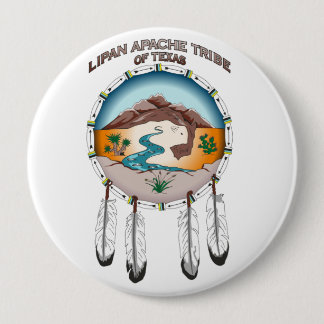 Lipan Apache Tribe of Texas 4 Inch Round Button