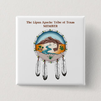 Lipan Apache Tribe of Texas Member Square Button