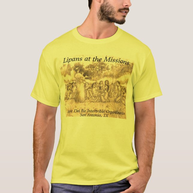 Lipans at the Mission Tshirt (Front)