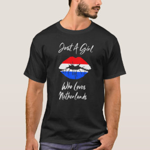 Lips Girls Ladies Love Holland Flag Netherlands T-Shirt